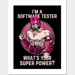 I'm a Software Tester, what's your super power? Posters and Art